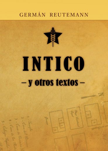 Tapa del libro: Intico y otros textos de Germán Reutemann