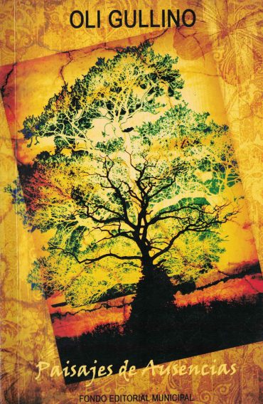 Tapa del Libro: Paisajes de Ausnecias de Oli Gullino