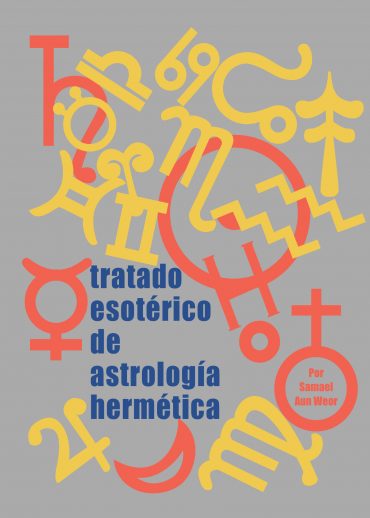 Tapa del Libro: Tratado Esotérico de Astrología Hermética de Samael Aun Weor